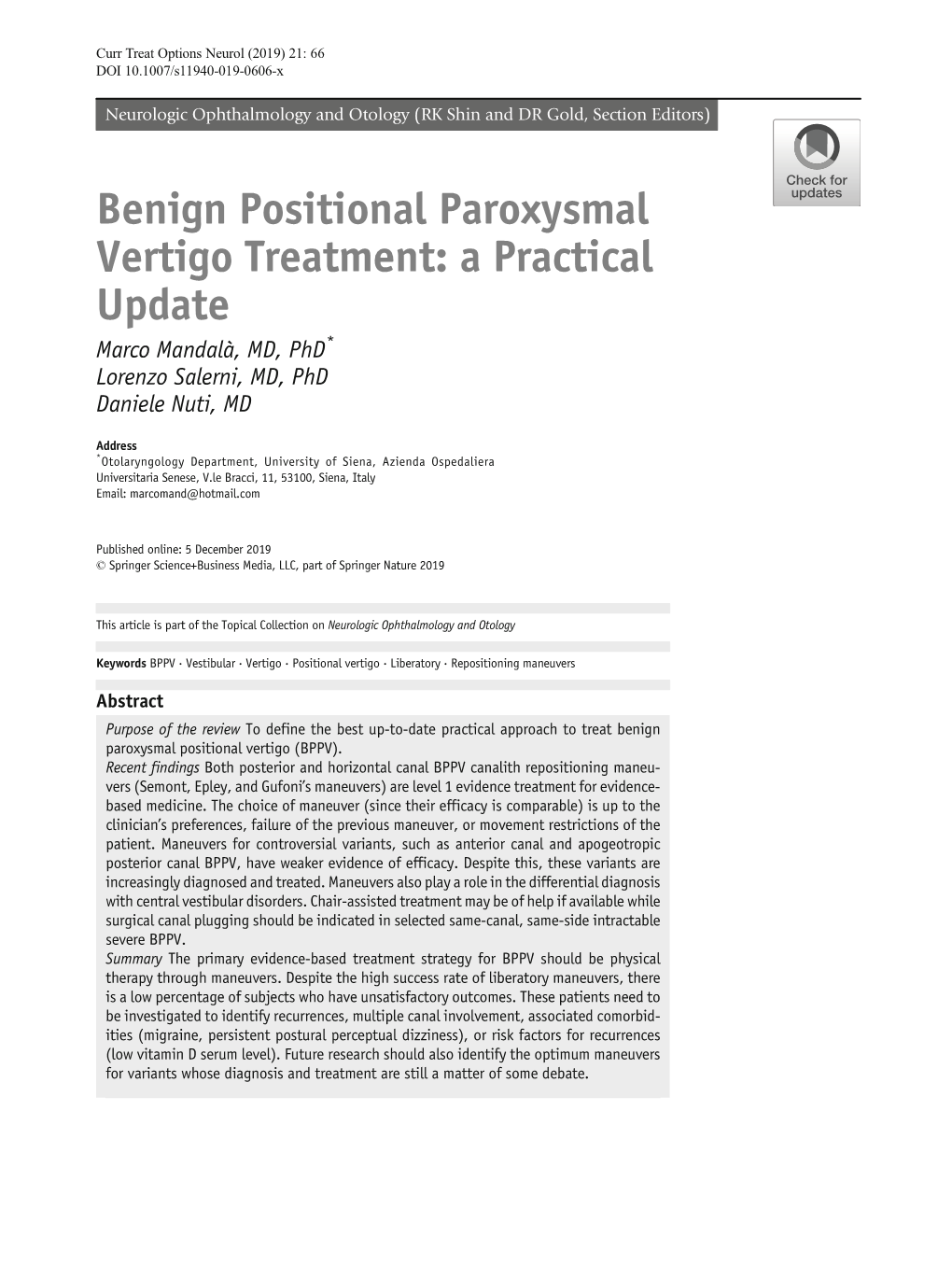 Benign Positional Paroxysmal Vertigo Treatment: a Practical Update Marco Mandala`, MD, Phd* Lorenzo Salerni, MD, Phd Daniele Nuti, MD