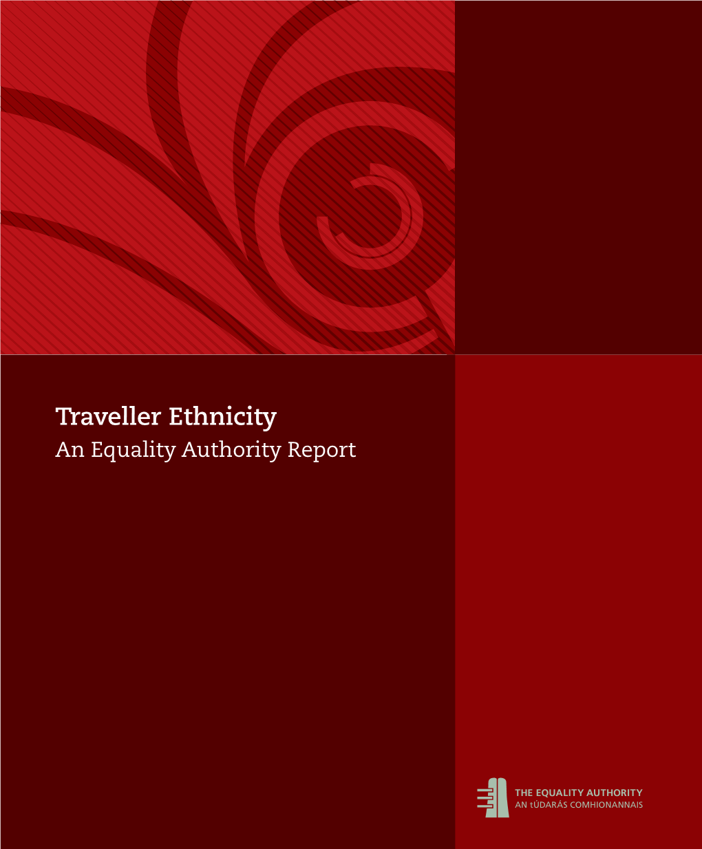 Traveller Ethnicity. an Equality Authority Report