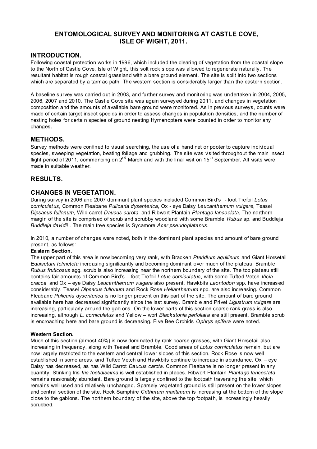 Entomological Survey and Monitoring at Castle Cove, Isle of Wight, 2011. Introduction. Methods. Results. Changes in Vegetation