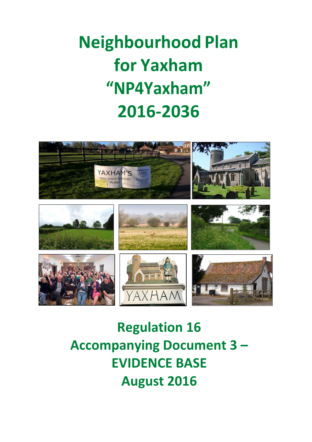 Neighbourhood Plan for Yaxham “Np4yaxham” 2016-2036