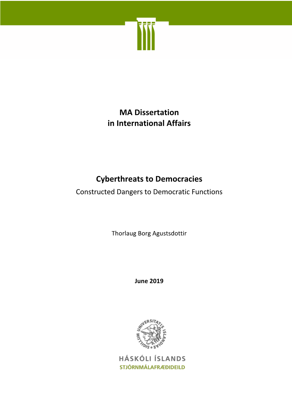 MA Dissertation in International Affairs Cyberthreats to Democracies