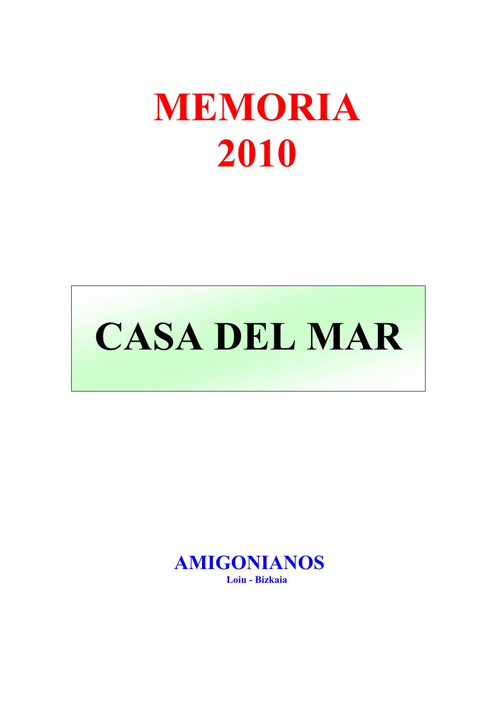 Memoria 2010 Casa Del