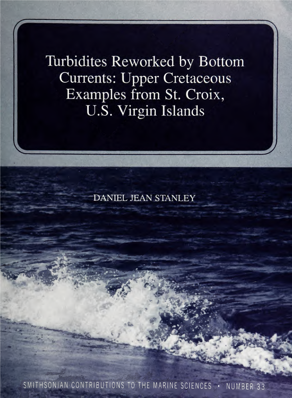 Turbidites Reworked by Bottom Currents: Upper Cretaceous Examples from St