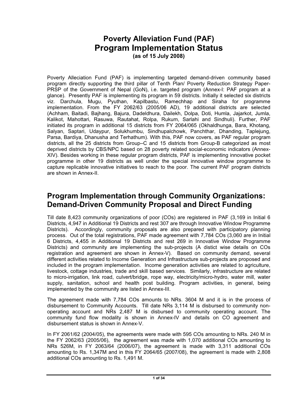 Program Implementation Status (As of 15 July 2008)