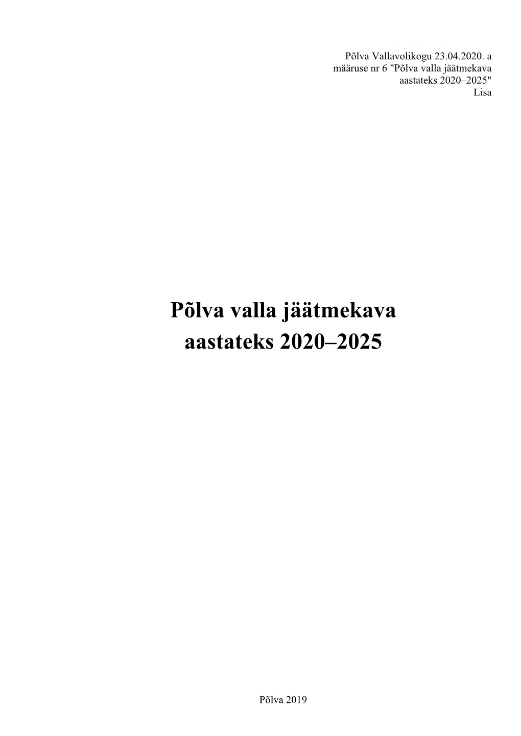 Põlva Valla Jäätmekava Aastateks 2020–2025