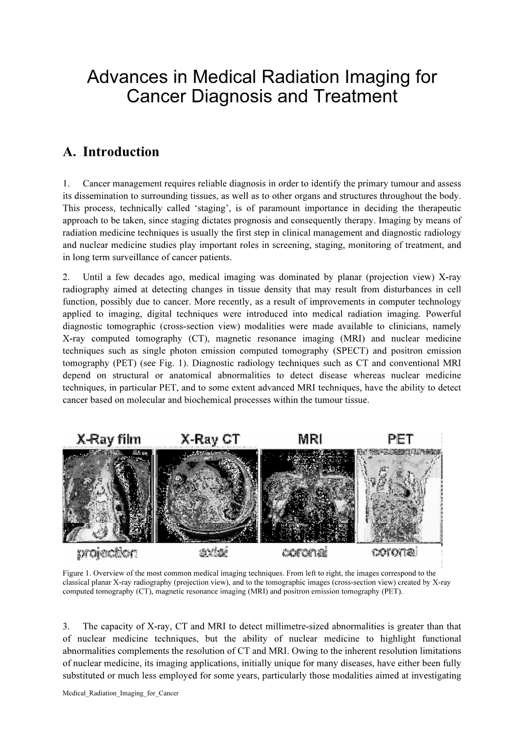 Advances in Medical Radiation Imaging for Cancer Diagnosis and Treatment