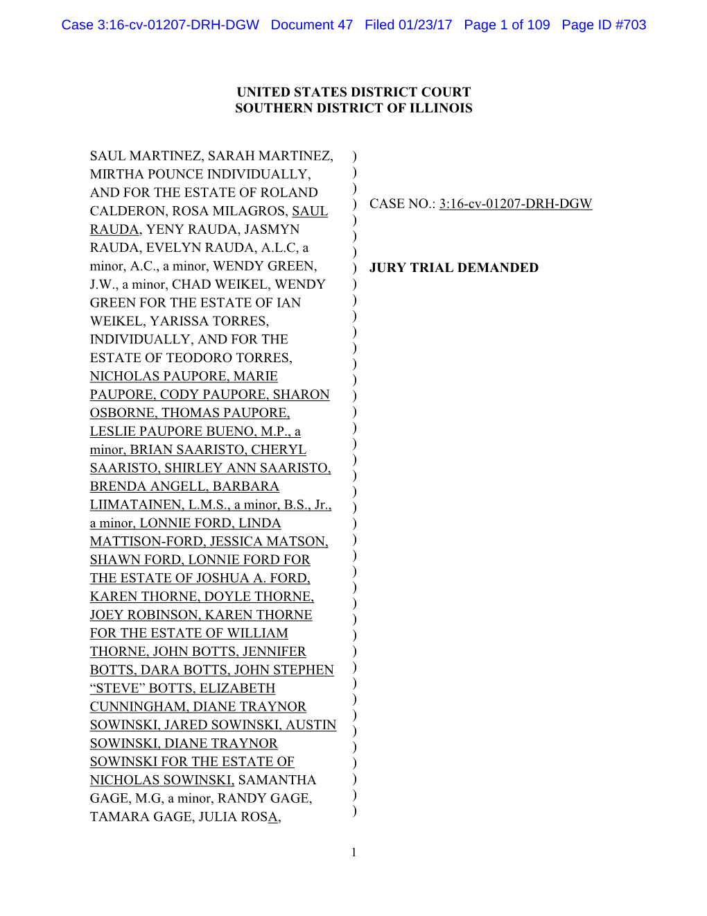 Case 3:16-Cv-01207-DRH-DGW Document 47 Filed 01/23/17 Page 1 of 109 Page ID #703