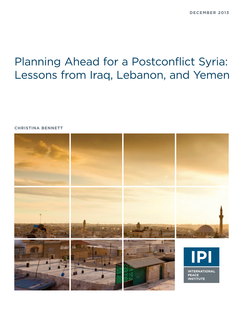 Planning Ahead for a Postconflict Syria: Lessons from Iraq, Lebanon, and Yemen