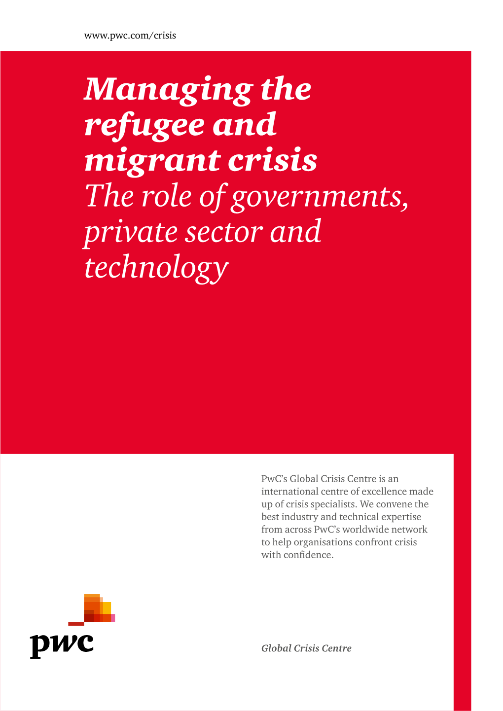 Managing the Refugee and Migrant Crisis the Role of Governments, Private Sector and Technology