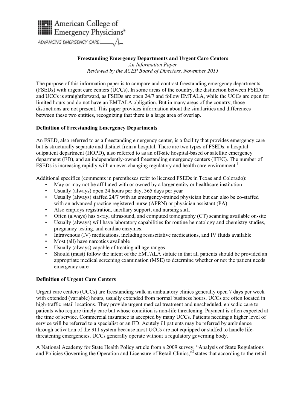 Freestanding Emergency Departments and Urgent Care Centers an Information Paper Reviewed by the ACEP Board of Directors, November 2015