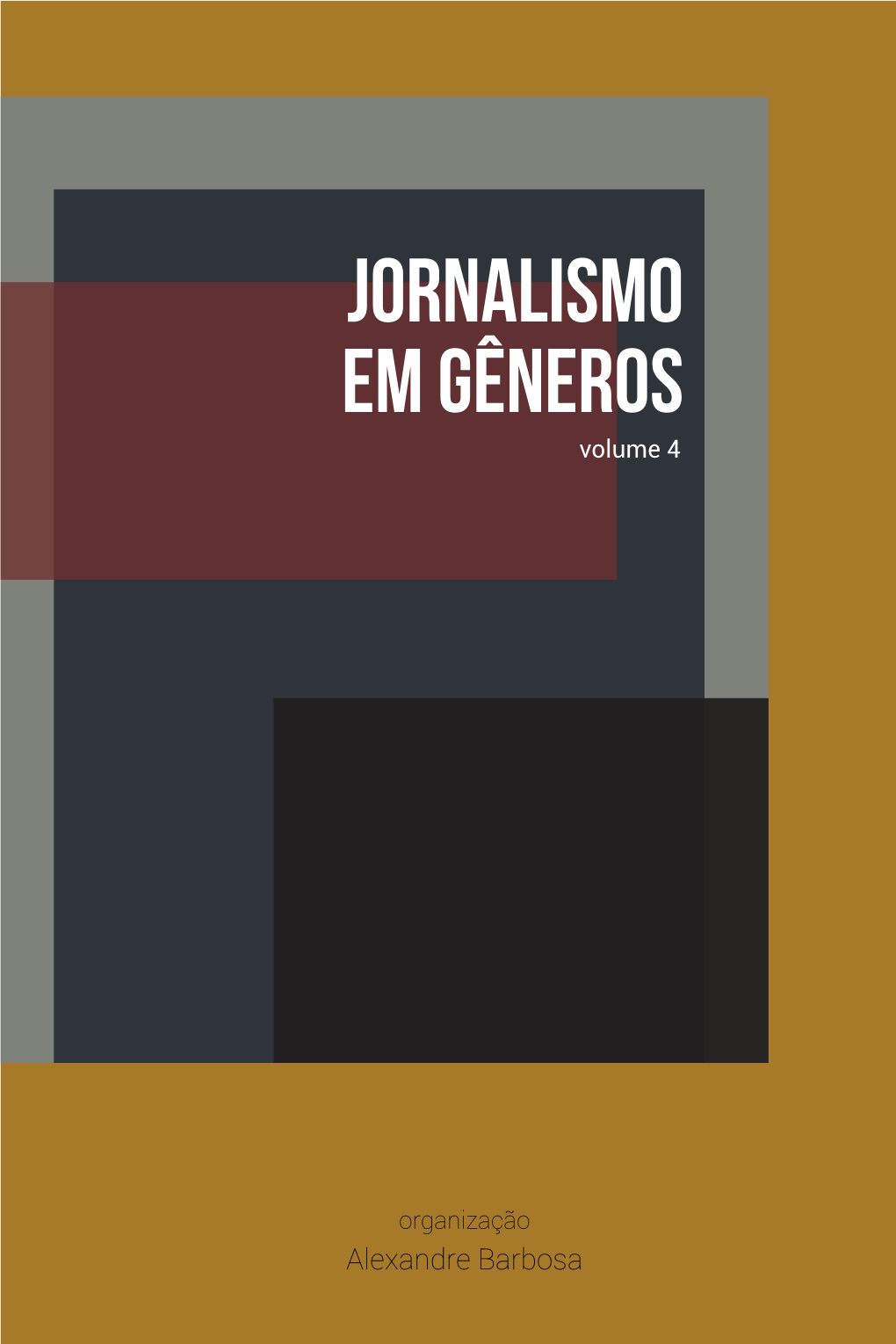 Jornalismo Em Gêneros Volume 4