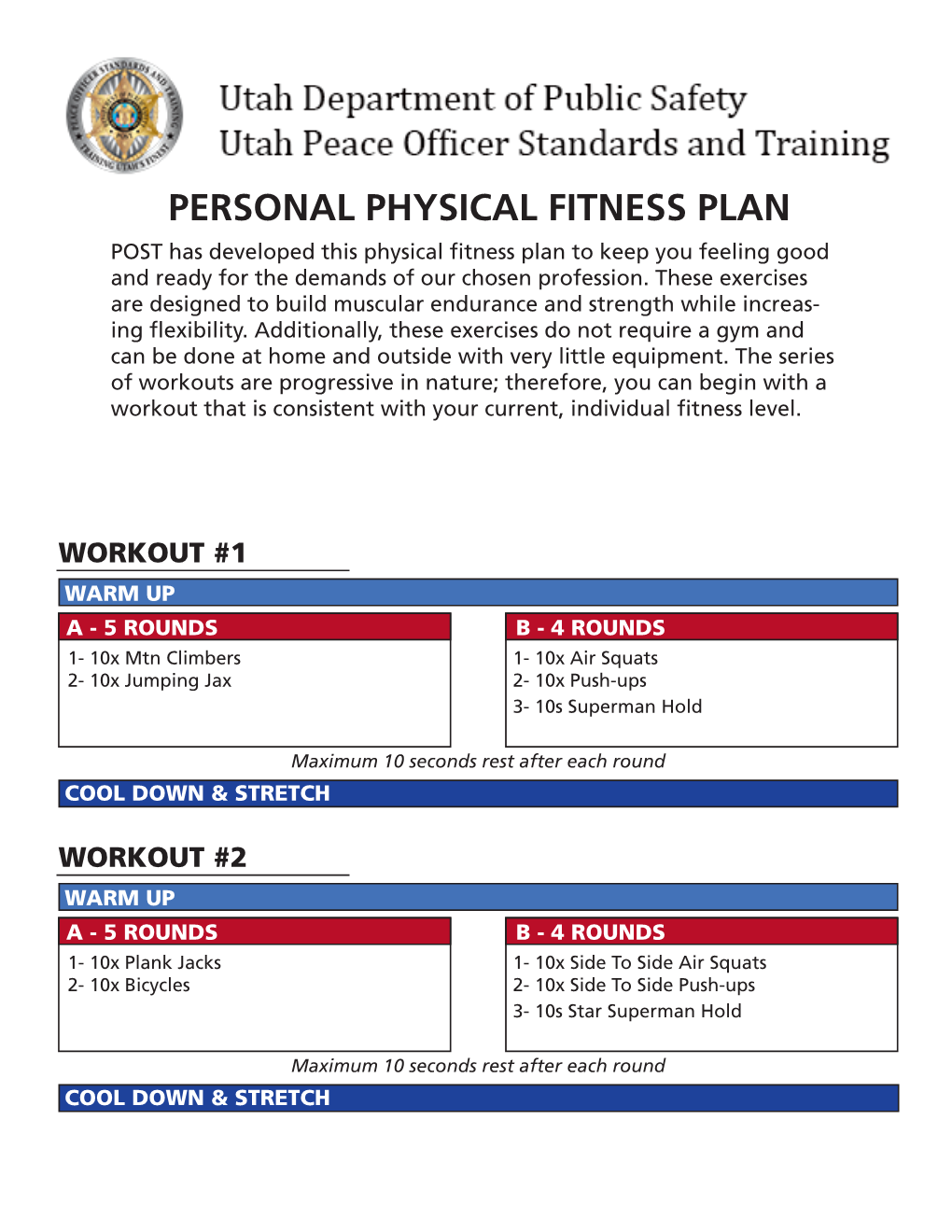 PERSONAL PHYSICAL FITNESS PLAN POST Has Developed This Physical Fitness Plan to Keep You Feeling Good and Ready for the Demands of Our Chosen Profession