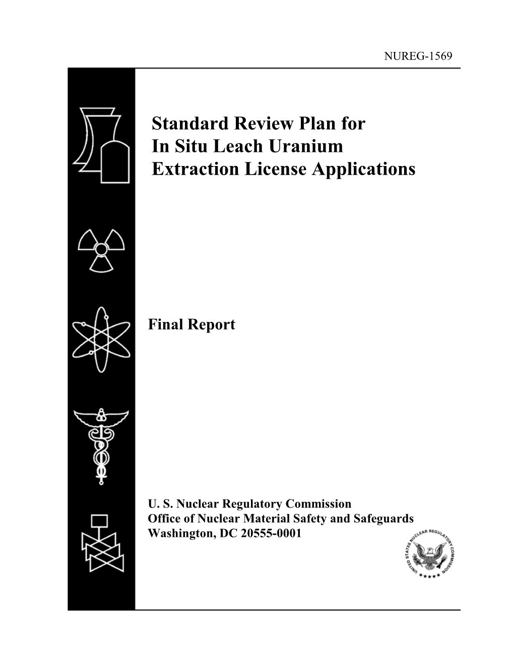 Standard Review Plan for in Situ Leach Uranium Extraction License Applications