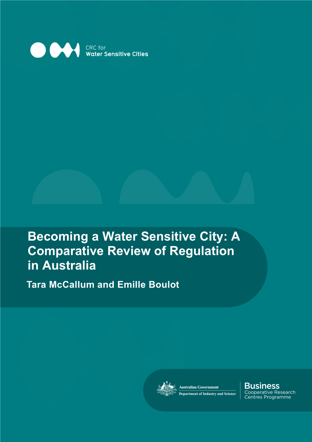 Becoming a Water Sensitive City: a Comparative Review of Regulation in Australia