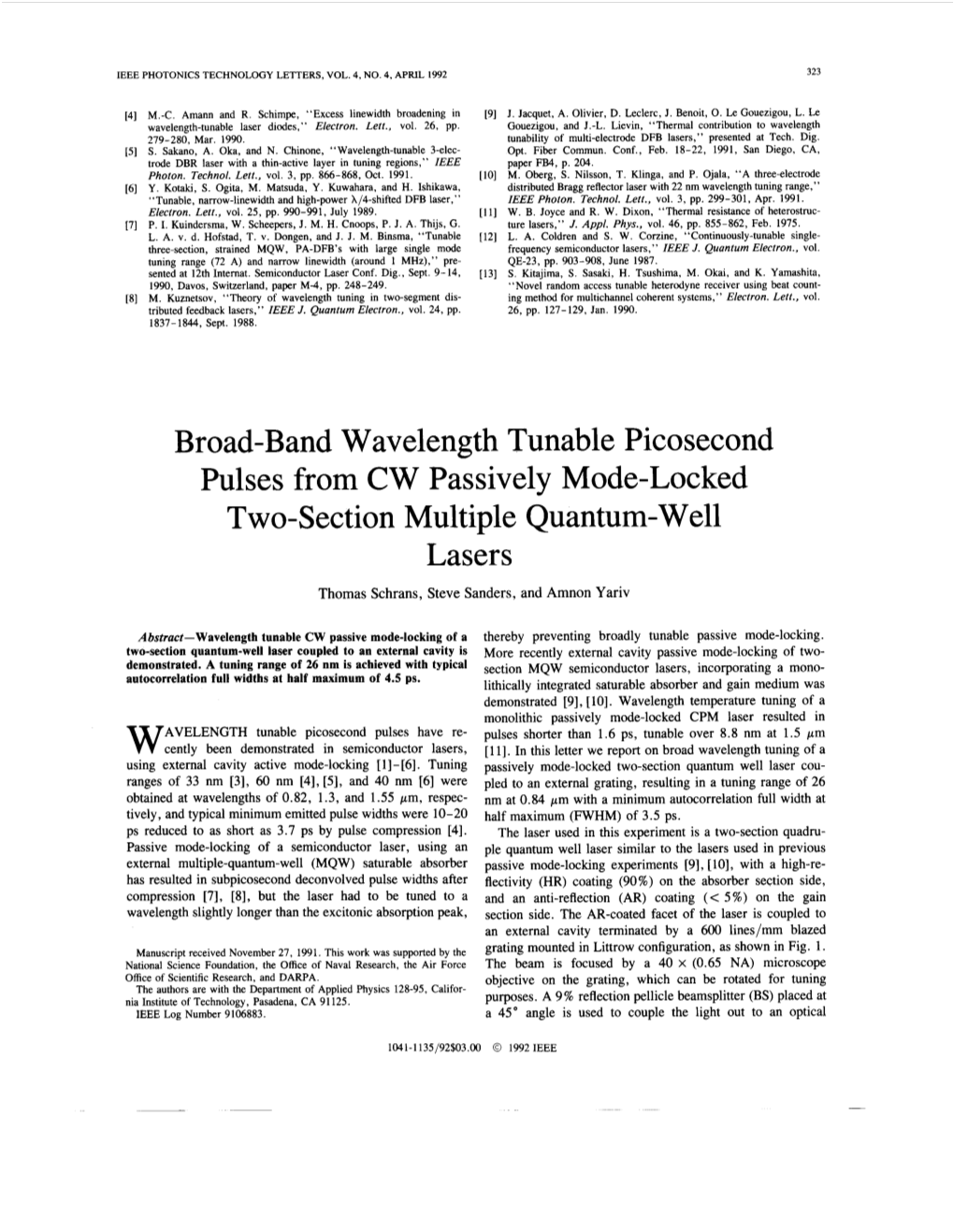 Broad-Band Wavelength Tunable Picosecond Pulses from CW Passively Mode-Locked Two-Section Multiple Quantum-Well Lasers Thomas Schrans, Steve Sanders, and Amnon Yariv