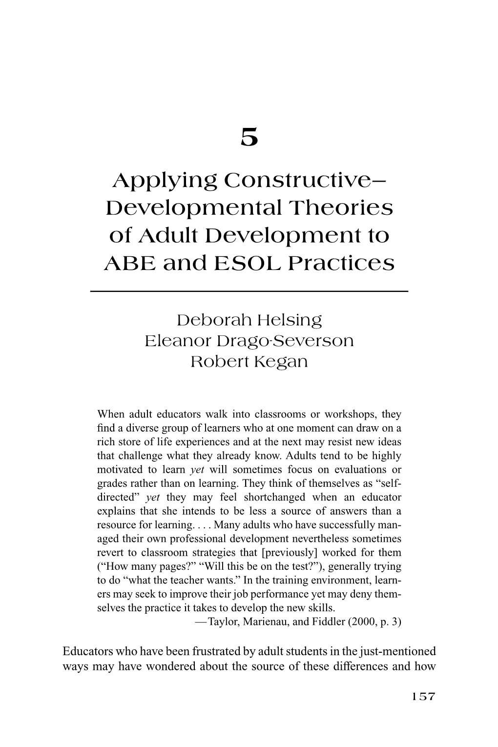 Applying Constructive-Developmental Theories of Adult Development To