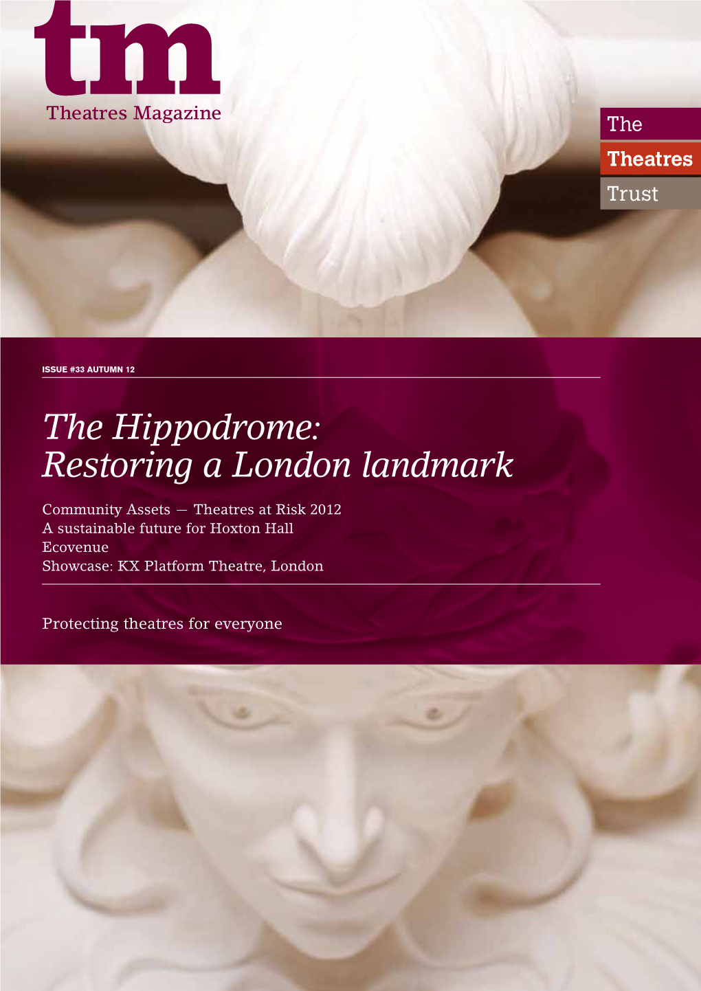 The Hippodrome: Restoring a London Landmark