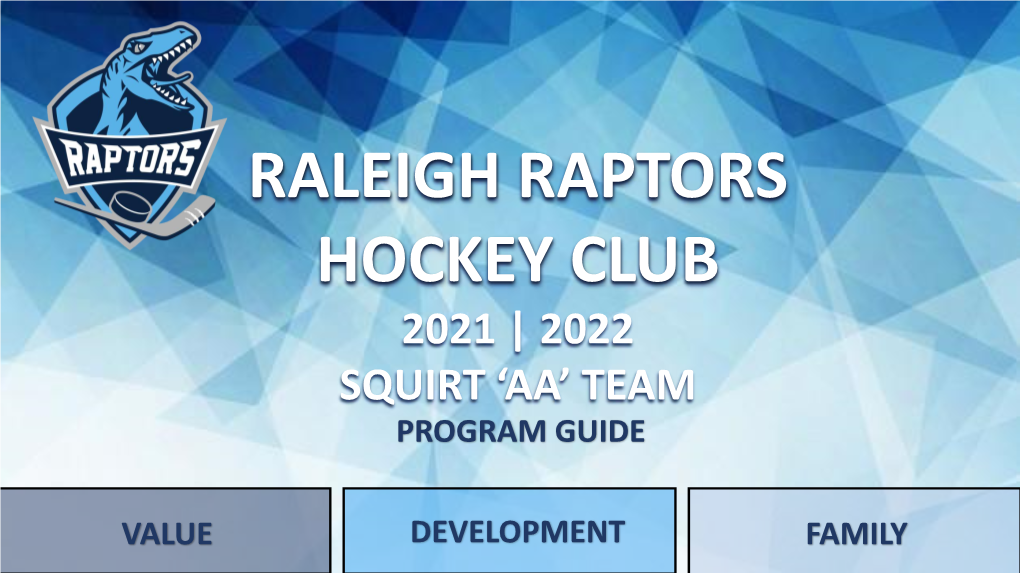 Raleigh Raptors Hockey Club 2021 | 2022 Squirt ‘Aa’ Team Program Guide