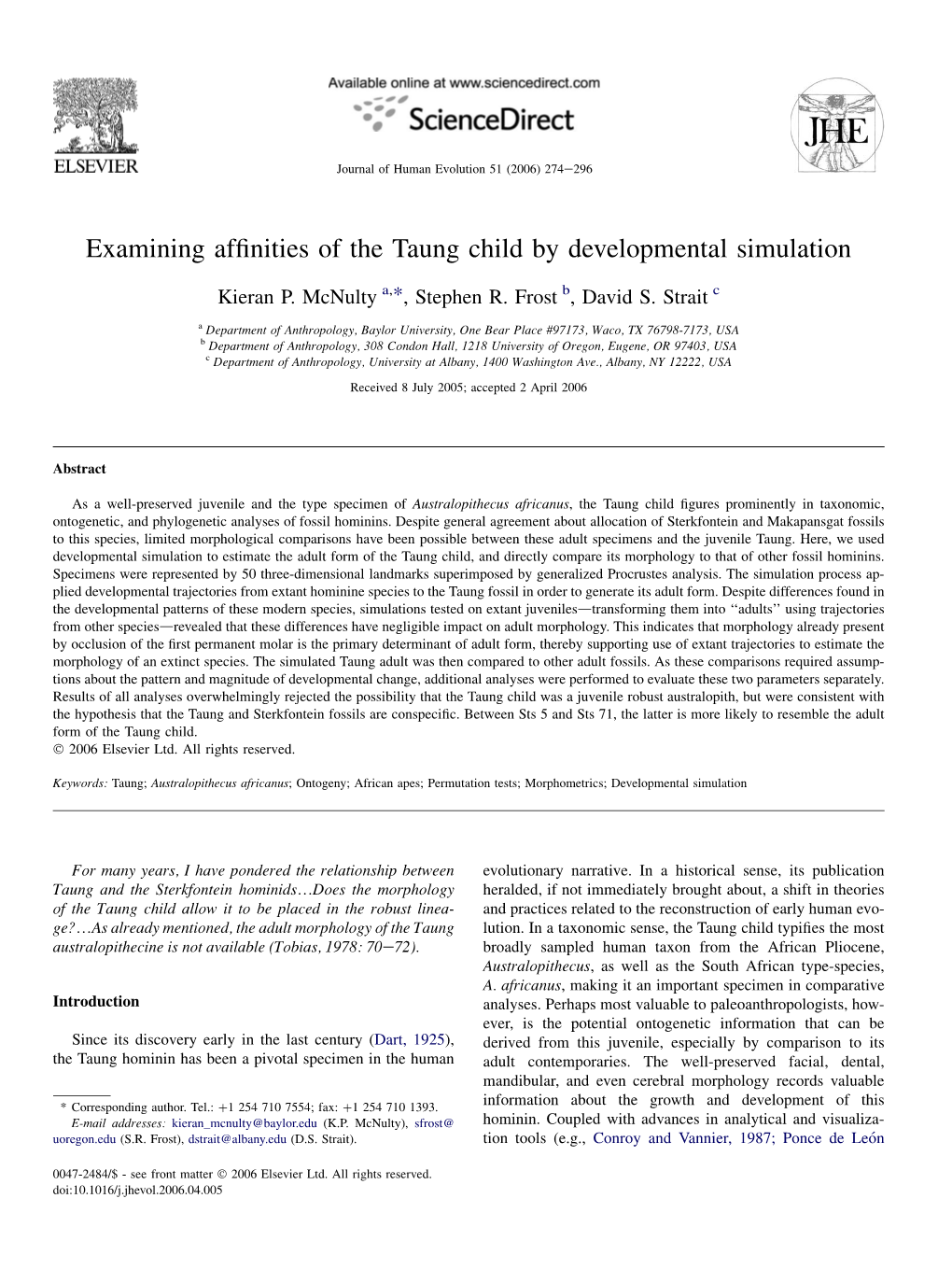 Examining Affinities of the Taung Child by Developmental Simulation