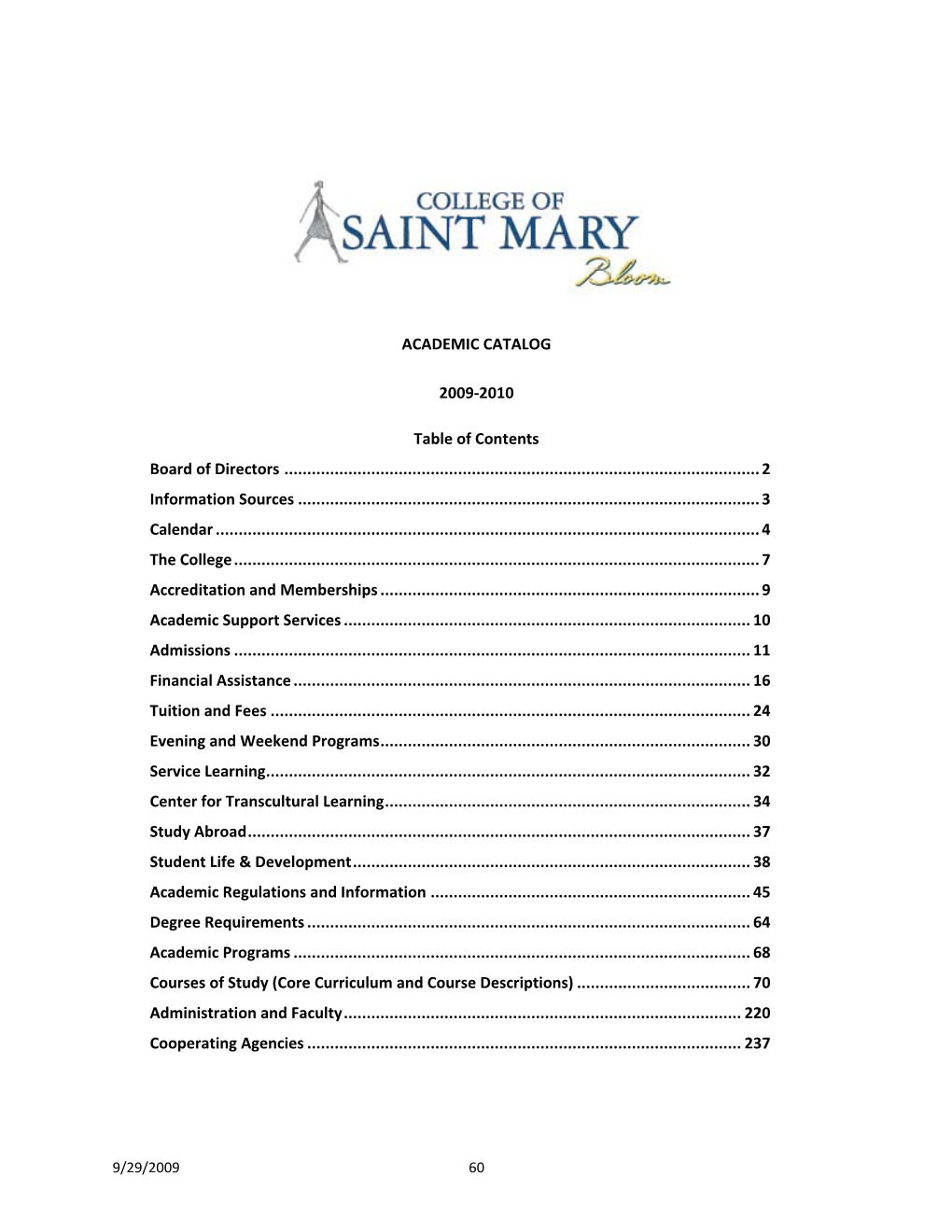 ACADEMIC CATALOG 2009-2010 Table of Contents Board of Directors