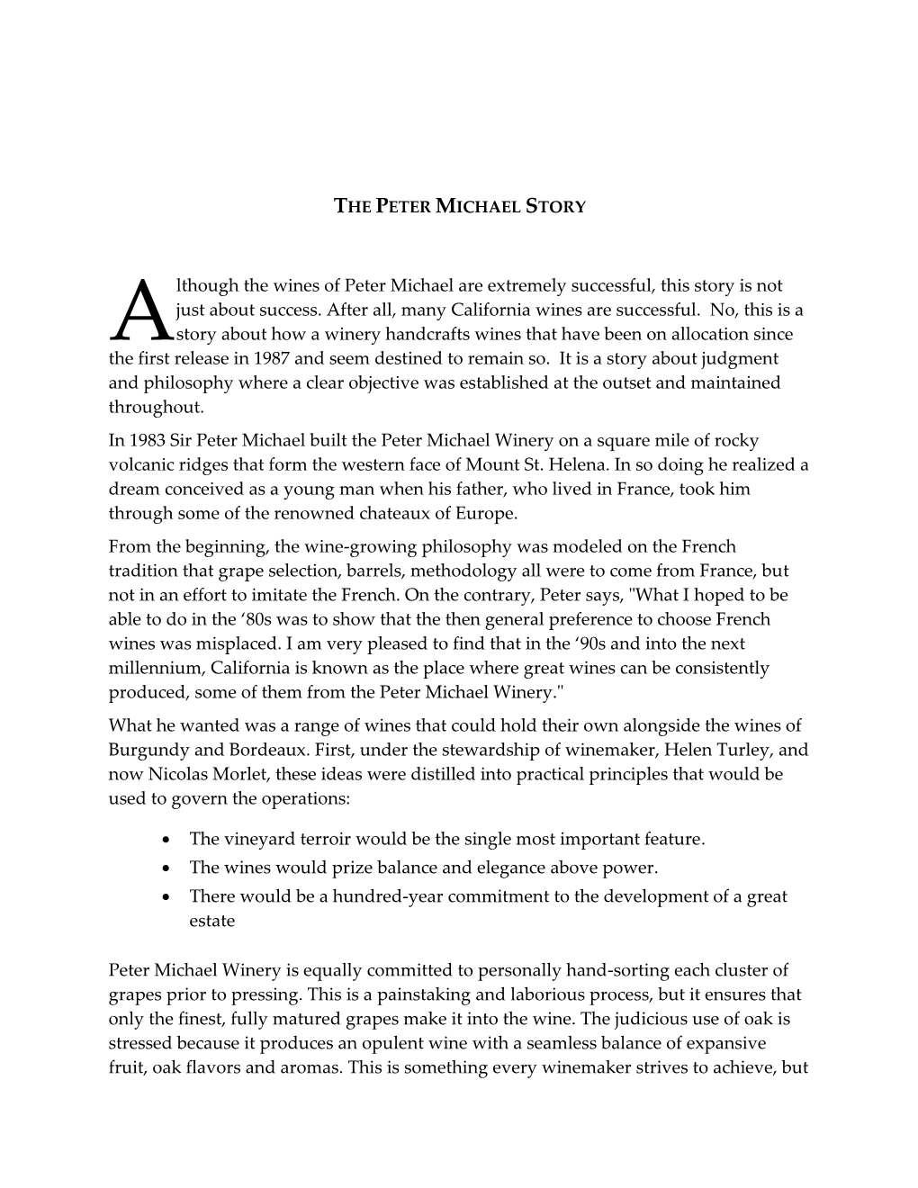 Lthough the Wines of Peter Michael Are Extremely Successful, This Story Is Not Just About Success. After All, Many California Wines Are Successful