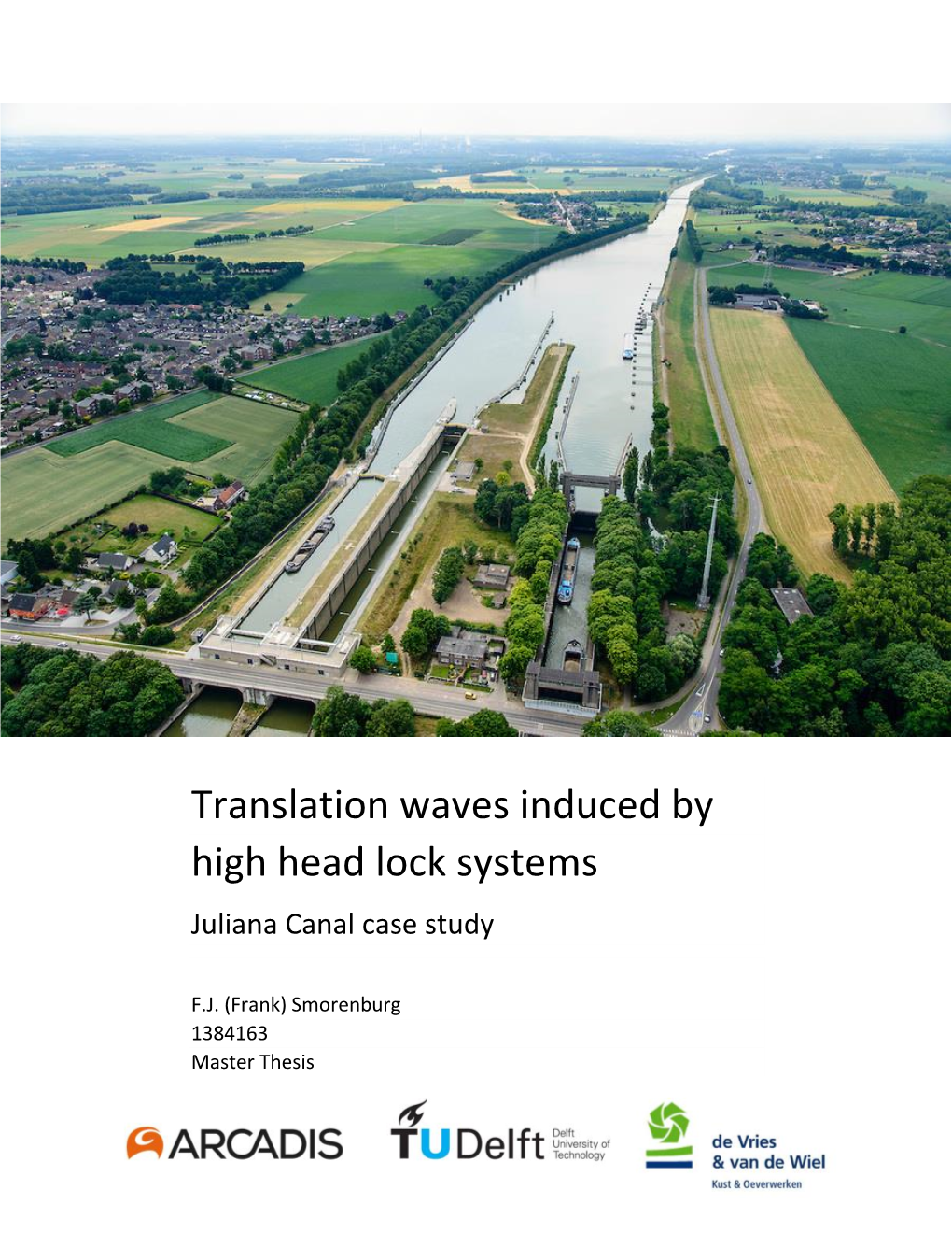 Translation Waves Induced by High Head Lock Systems Juliana Canal Case Study