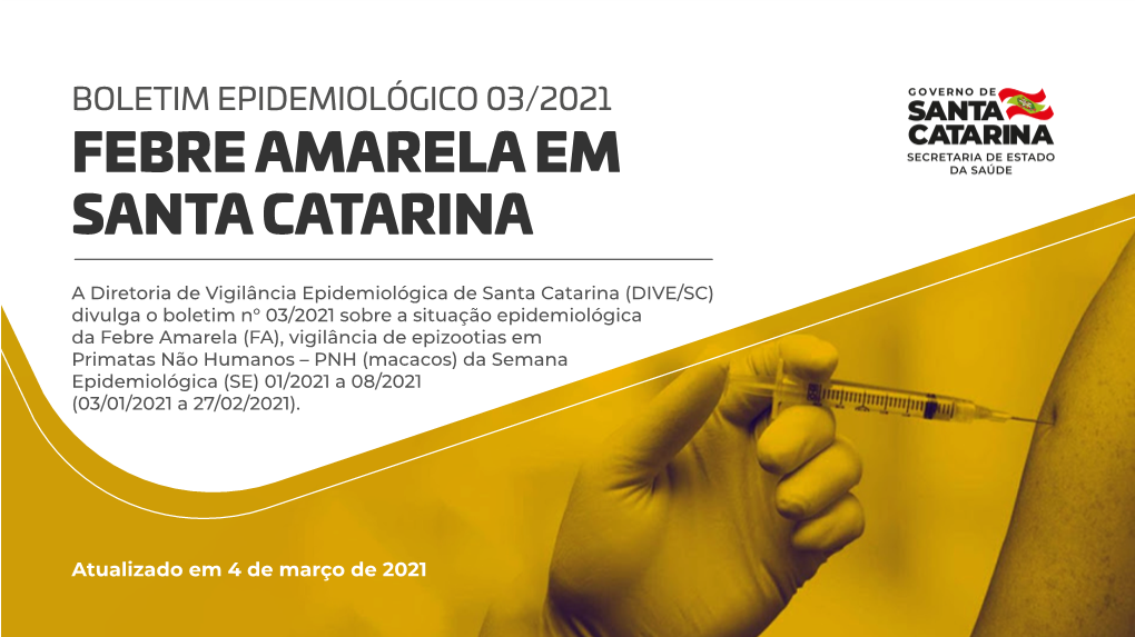 Boletim Epidemiológico 03/2021 Febre Amarela Em Santa Catarina