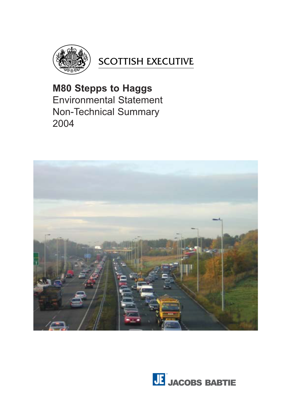 M80 Stepps to Haggs Environmental Statement Non-Technical Summary 2004 Introduction