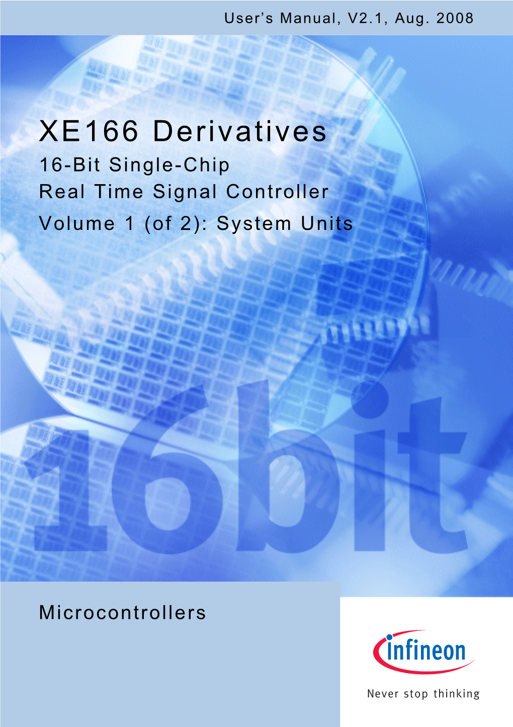 XE166 Derivatives 16-Bit Single-Chip Real Time Signal Controller Volume 1 (Of 2): System Units