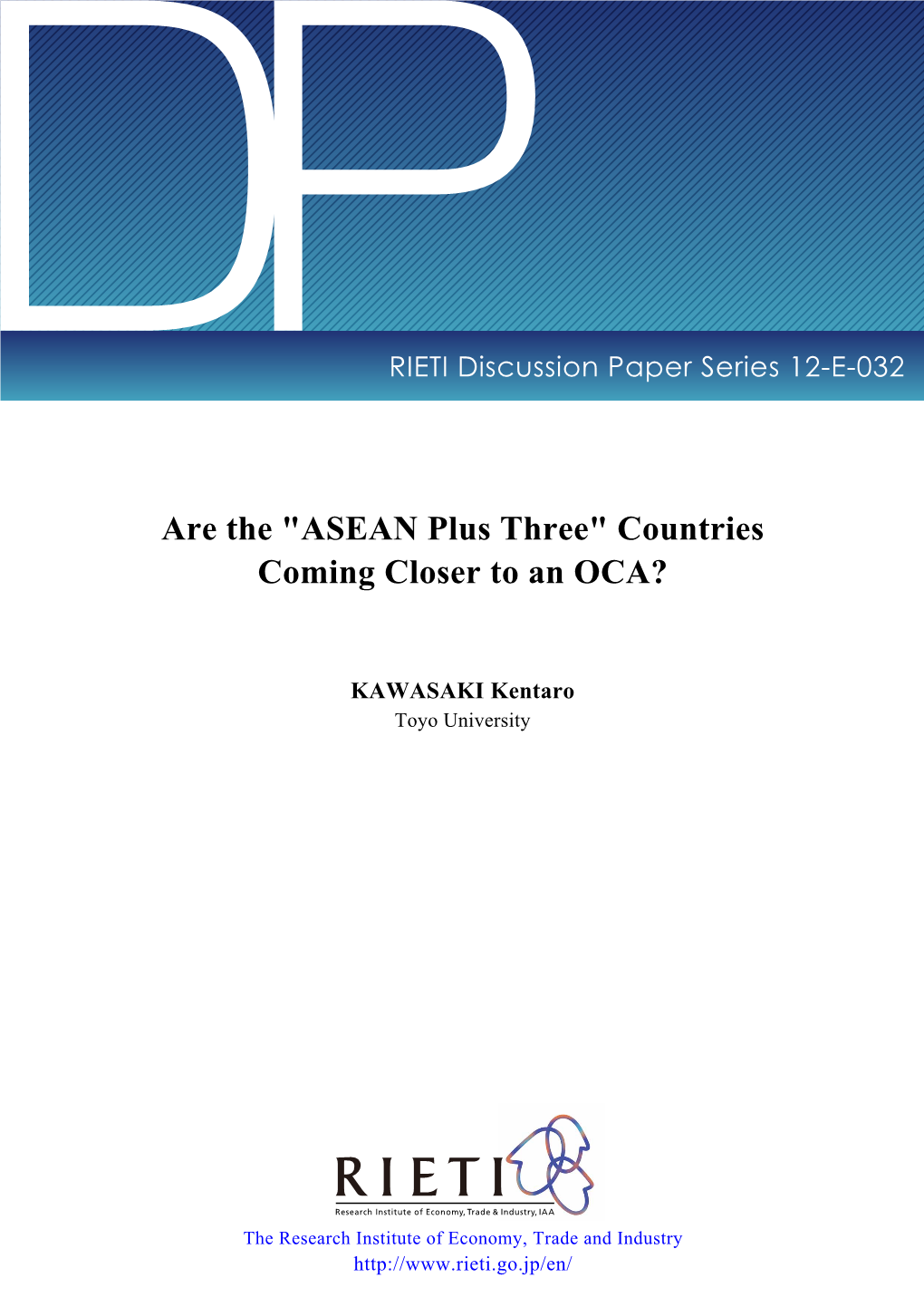 Are the “ASEAN Plus Three” Countries Coming Closer to an OCA?