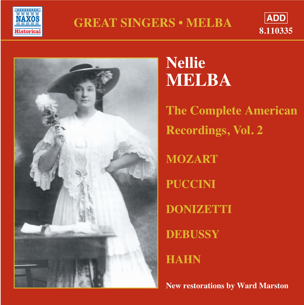 Nellie Melba, Piano 24Th August 1910 Tracks 6-9 & 11-21 with Anonymous Orchestra RONALD: PUCCINI: La Bohème: C 4358-2 (Victor 88068) Conducted by Walter B