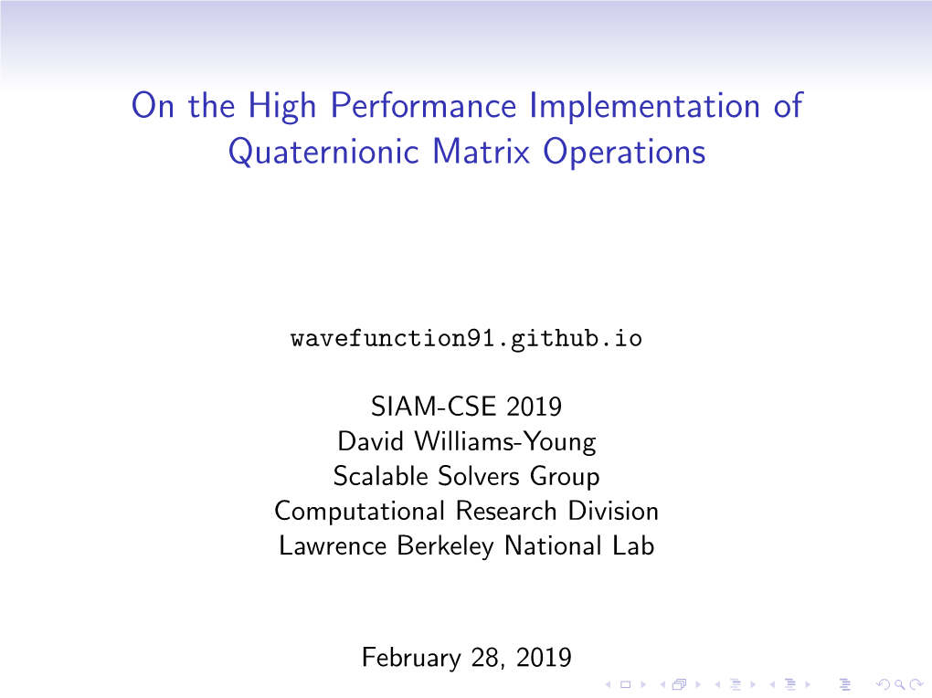 On the High Performance Implementation of Quaternionic Matrix Operations