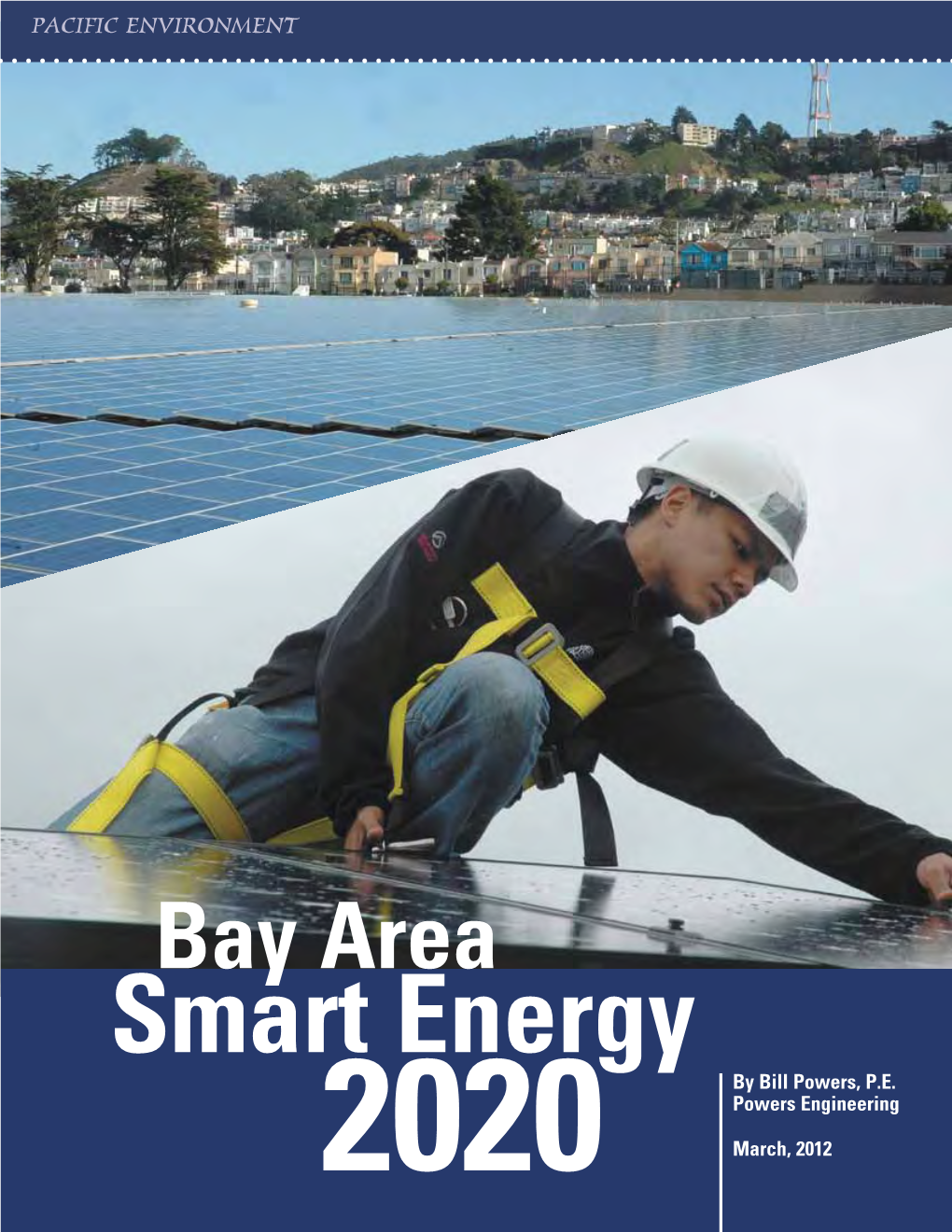 Bay Area Smart Energy 2020 Technical Editor: Katheryn Rhodes, P.E