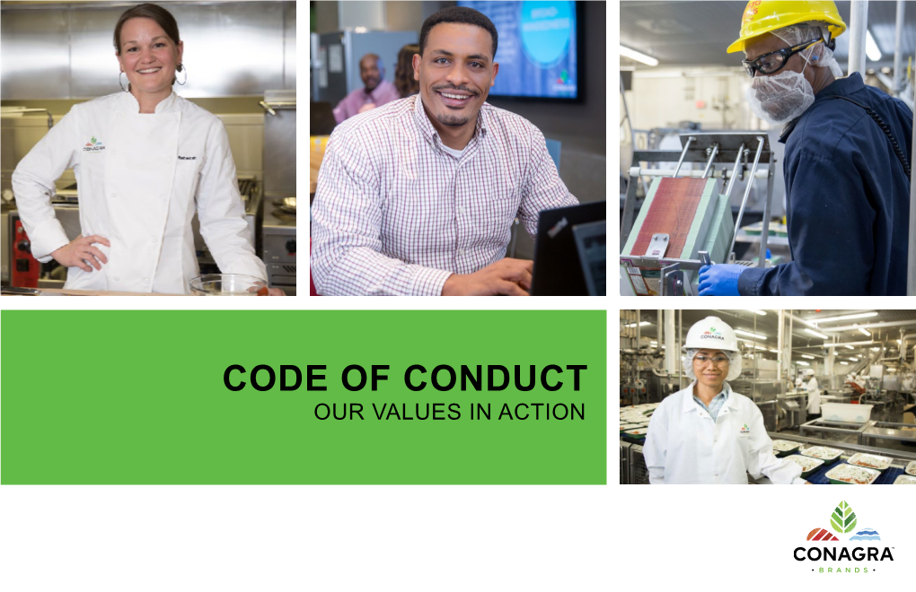 CODE of CONDUCT OUR VALUES in ACTION Table of Contents Hotline Information