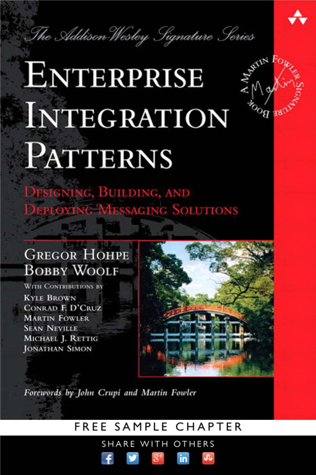 Enterprise Integration Patterns the Addison-Wesley Signature Series Kent Beck, Mike Cohn, and Martin Fowler, Consulting Editors