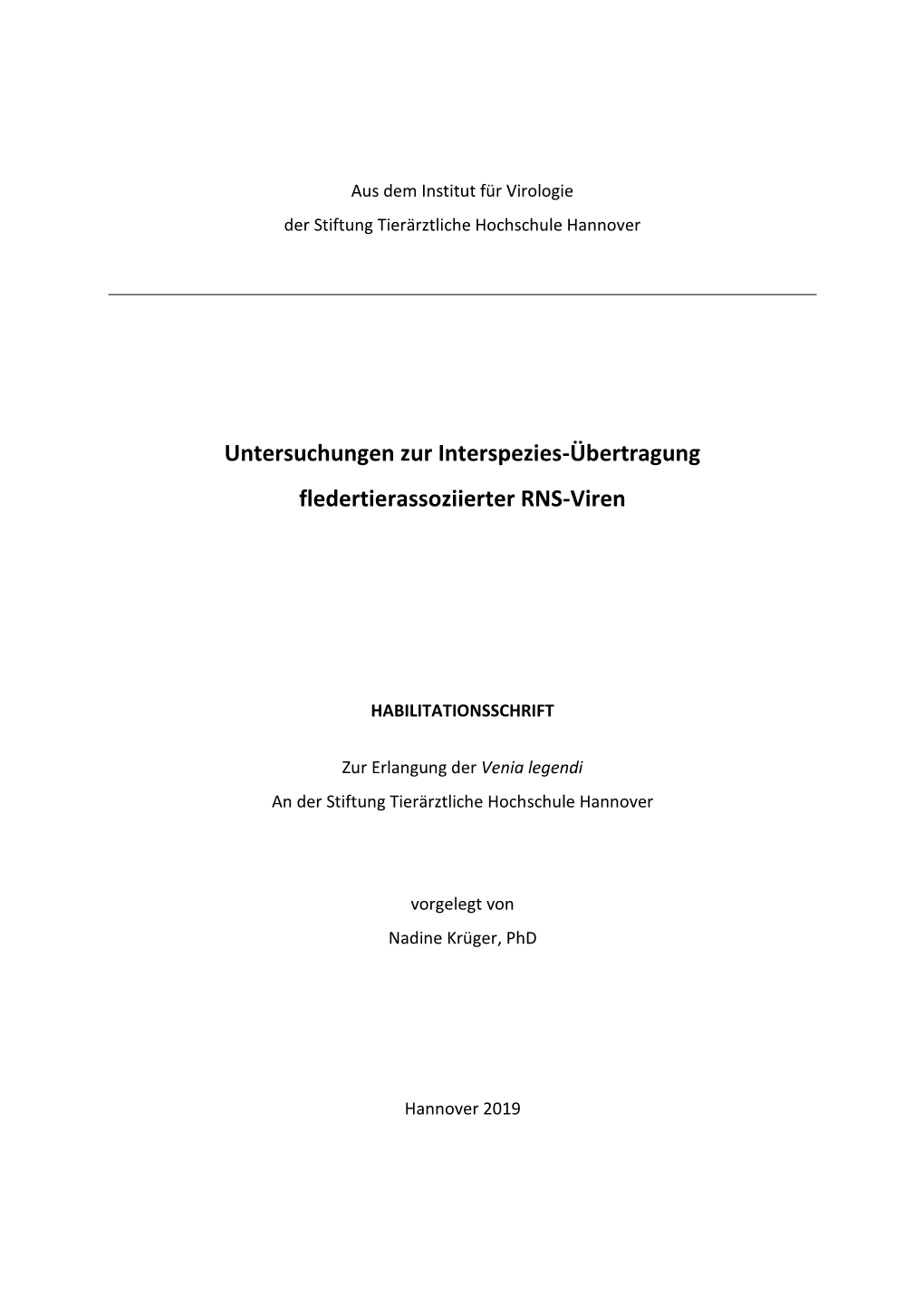 Untersuchungen Zur Interspezies-Übertragung Fledertierassoziierter RNS-Viren