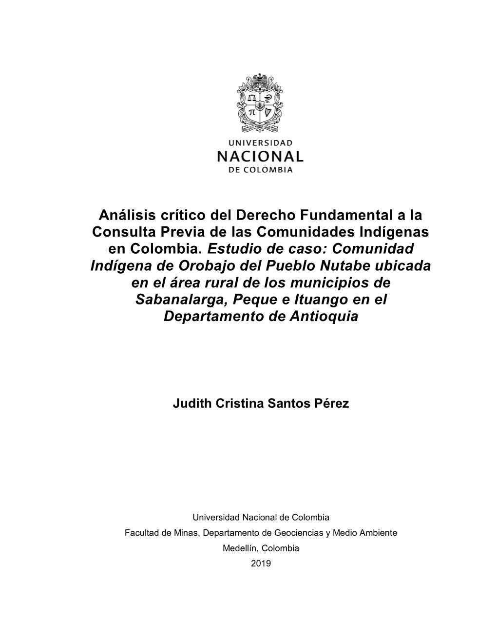 Análisis Crítico Del Derecho Fundamental a La Consulta Previa De Las Comunidades Indígenas En Colombia