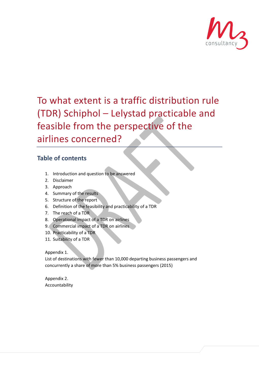 Schiphol – Lelystad Practicable and Feasible from the Perspective of the Airlines Concerned?