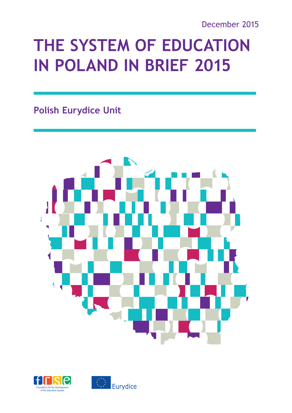 The System of Education in Poland in Brief 2015
