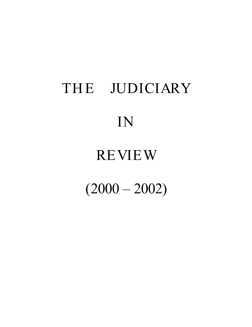 The Judiciary in Review