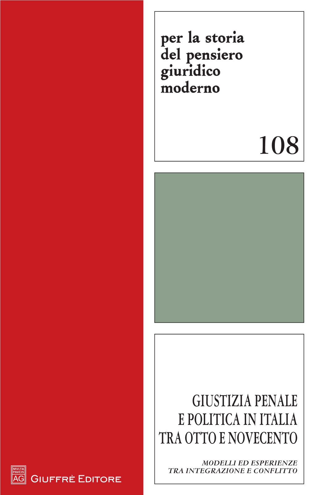 Giustizia Penale E Politica in Italia Tra Otto E Novecento