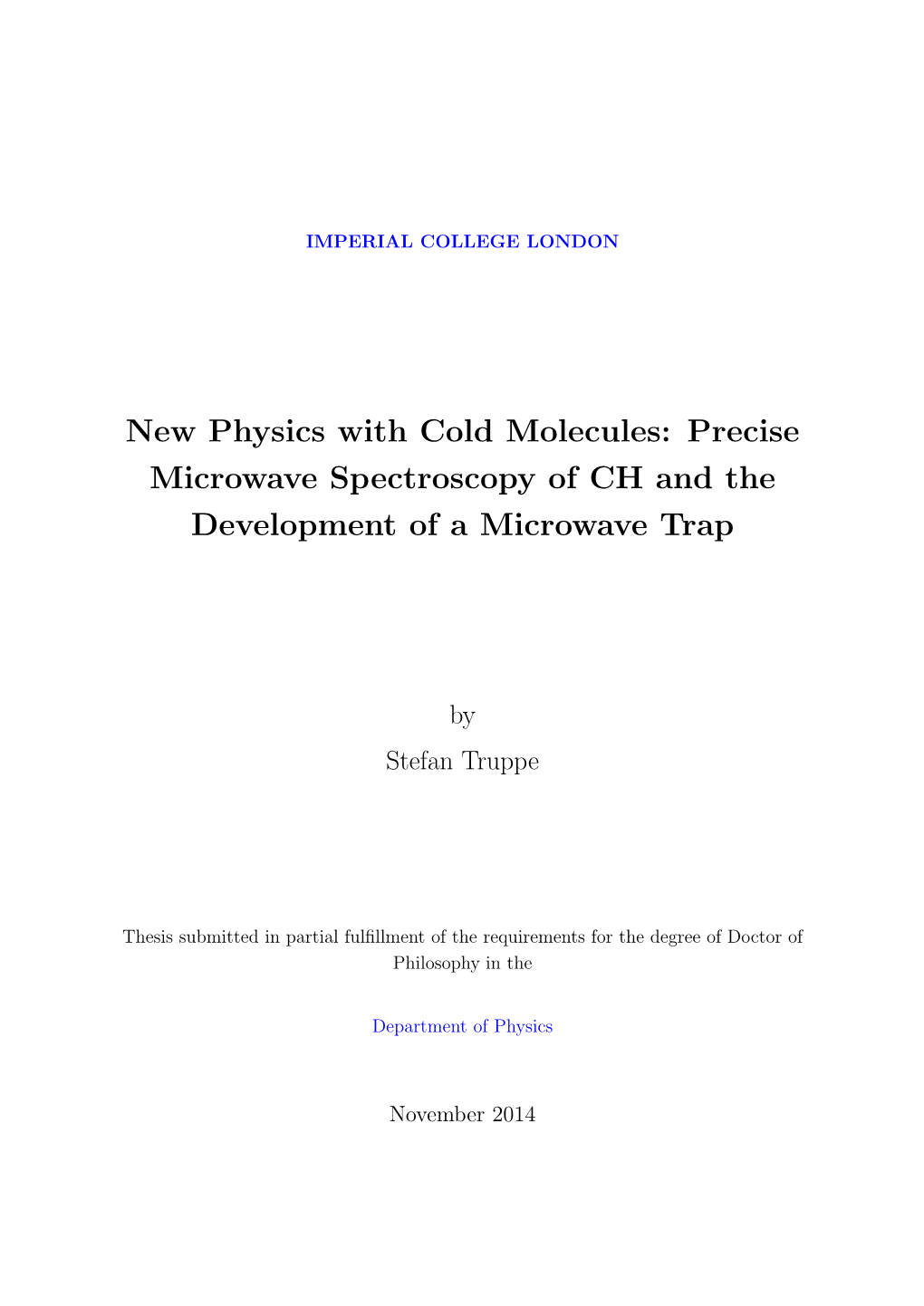 New Physics with Cold Molecules: Precise Microwave Spectroscopy of CH and the Development of a Microwave Trap