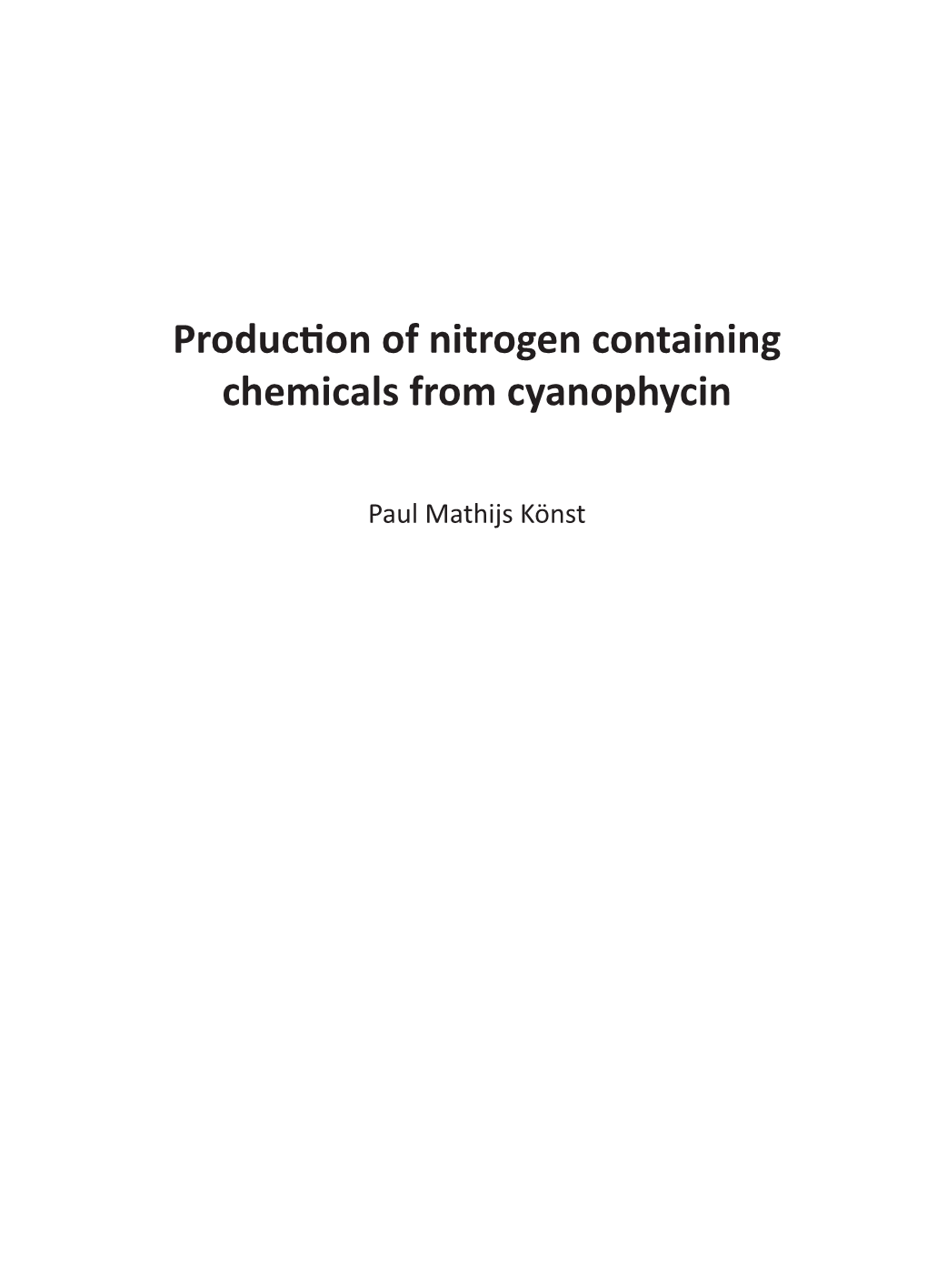 Production of Nitrogen Containing Chemicals from Cyanophycin