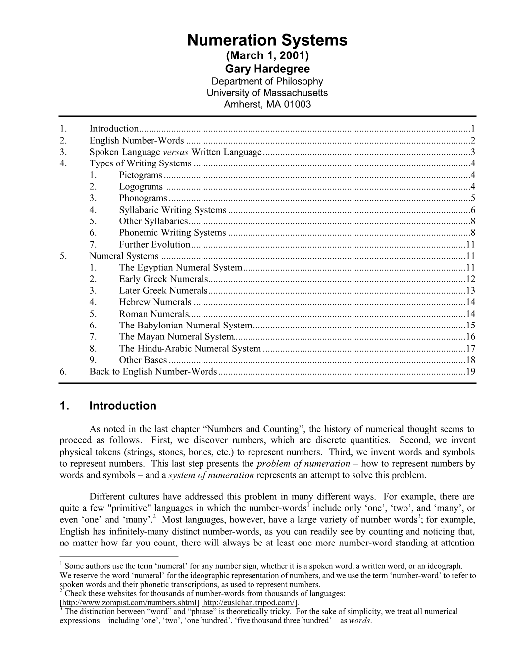 Numeration Systems (March 1, 2001) Gary Hardegree Department of Philosophy University of Massachusetts Amherst, MA 01003