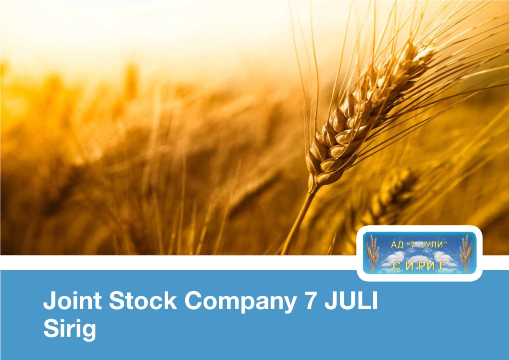 Joint Stock Company 7 JULI Sirig General Information