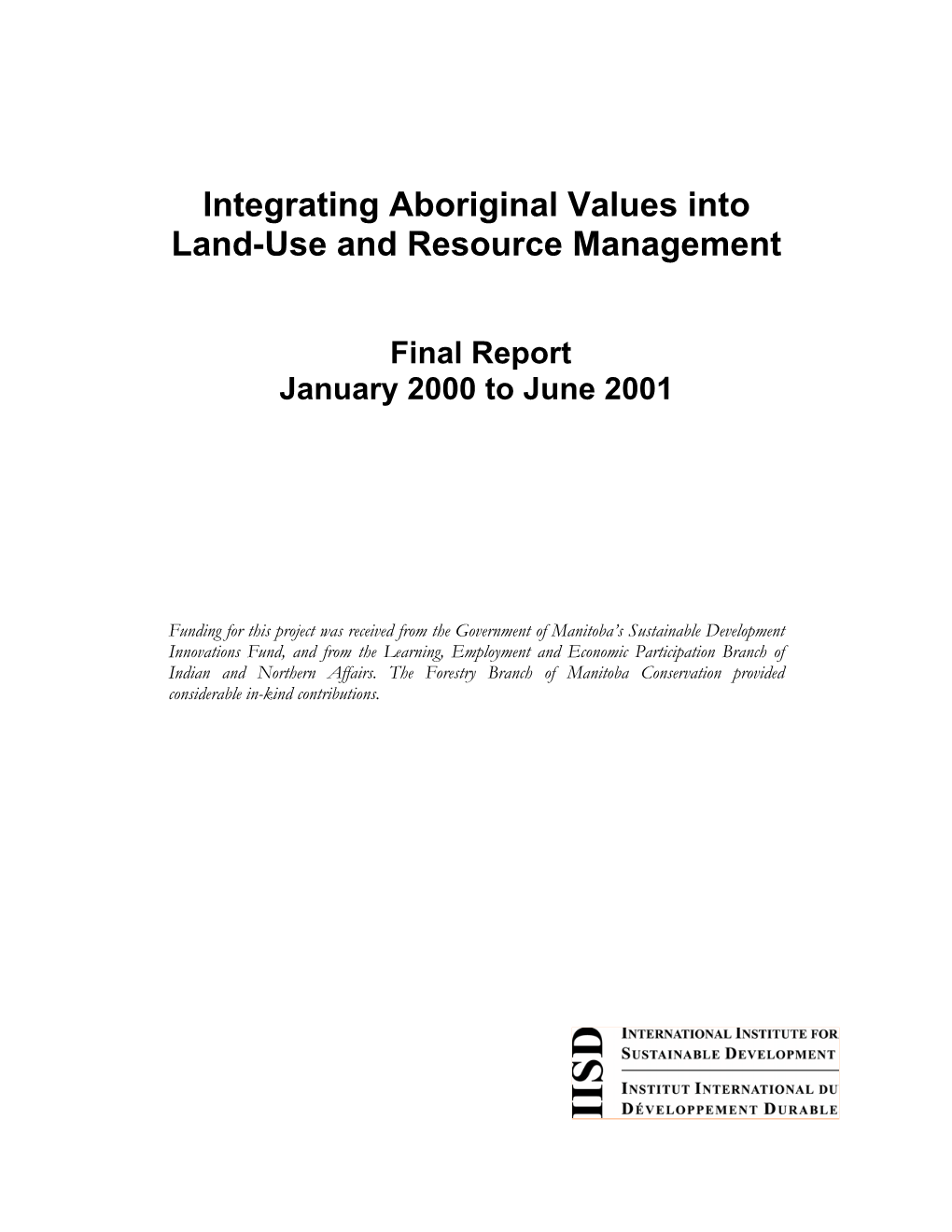 Integrating Aboriginal Values Into Land-Use and Resource Management