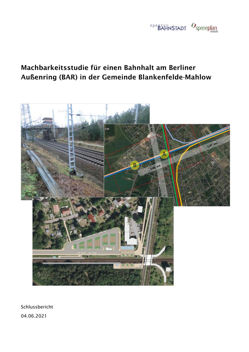 Machbarkeitsstudie Für Einen Bahnhalt Am Berliner Außenring (BAR) in Der Gemeinde Blankenfelde-Mahlow