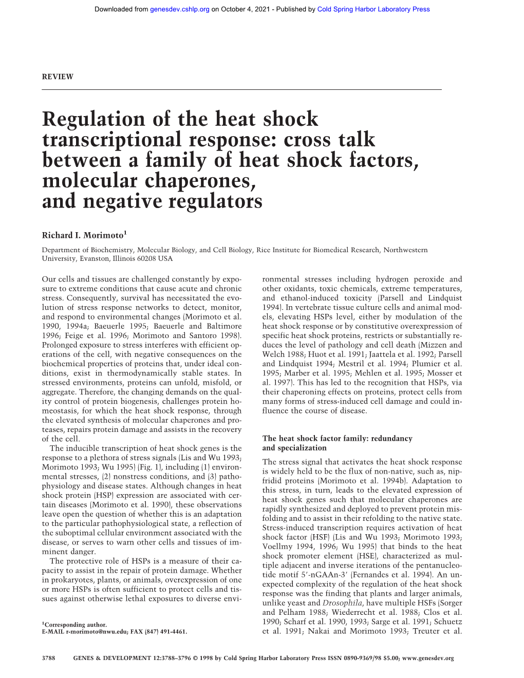 Regulation of the Heat Shock Transcriptional Response: Cross Talk Between a Family of Heat Shock Factors, Molecular Chaperones, and Negative Regulators