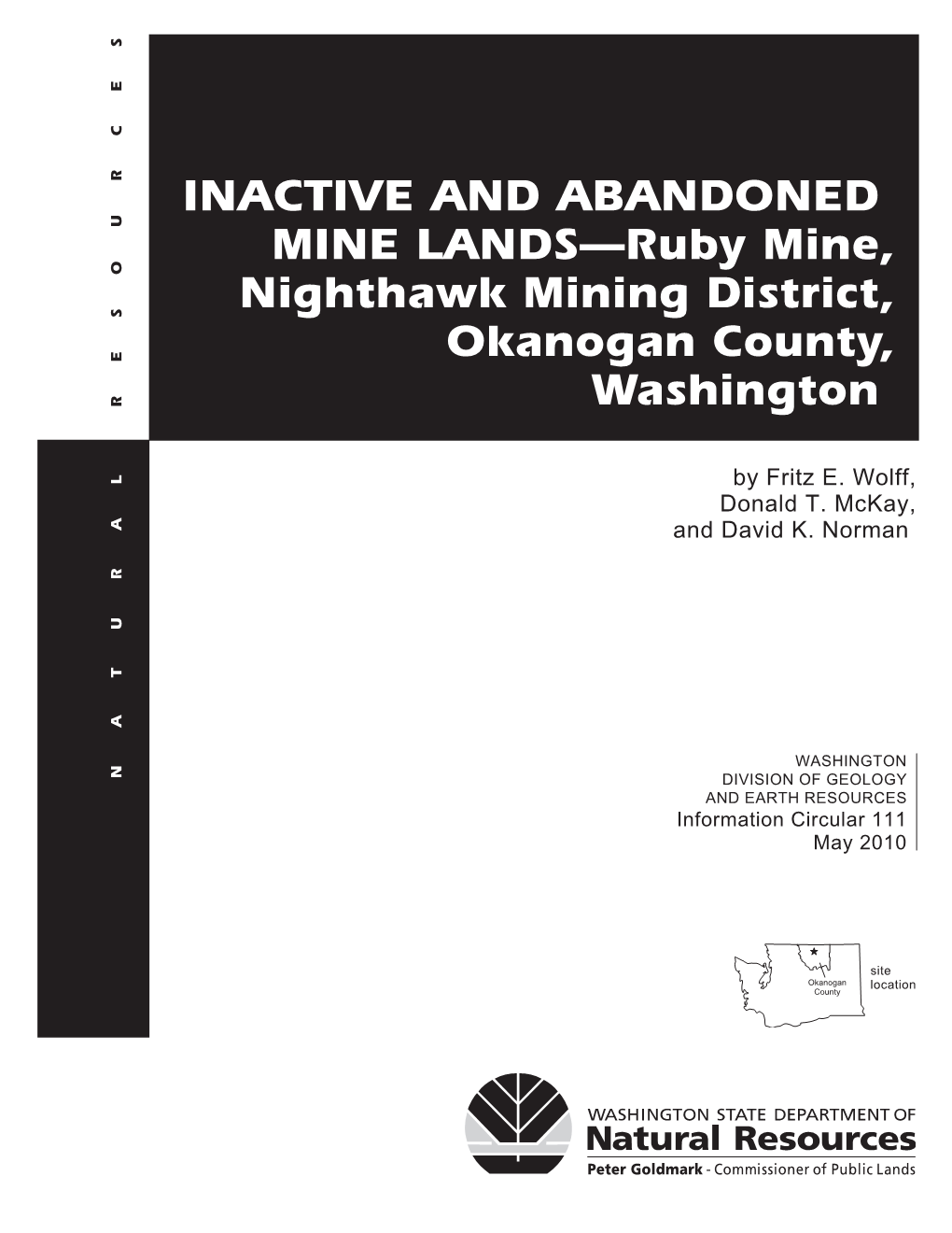 Information Circular 111. Inactive and Abandoned Mine Lands—Ruby Mine, Nighthawk Mining District, Okanogan County, Washington
