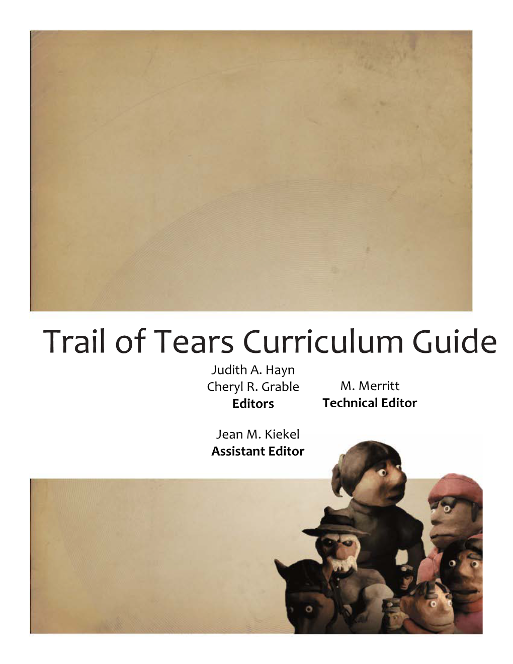 Trail of Tears Curriculum Guide English Language Arts 3 >,8-$8W* 9)?'#2 2' 23) I)8$2)